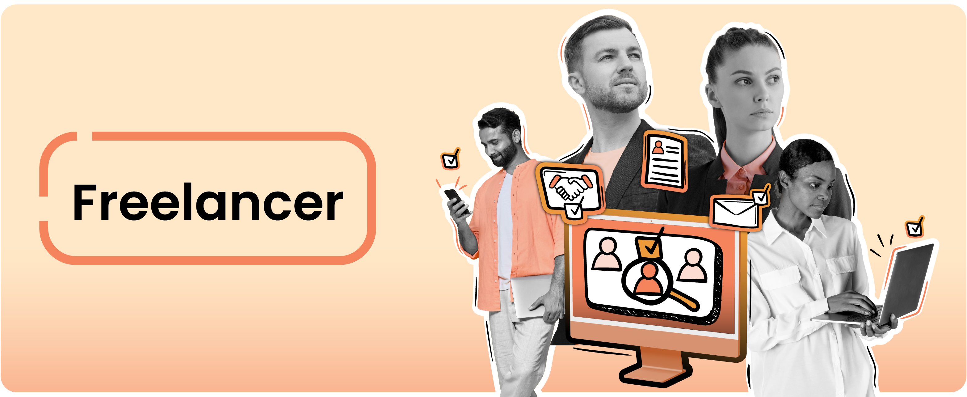 Banner with the word “Freelancer” on the left and a group of diverse professionals on the right using digital devices, surrounded by icons of resumes, email, check marks, and recruitment, symbolizing freelance work and talent matching on a peach gradient background.